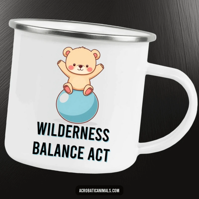 Durable funny camping mug featuring a bear cub hilariously attempting to balance on a yoga ball in a wilderness setting.