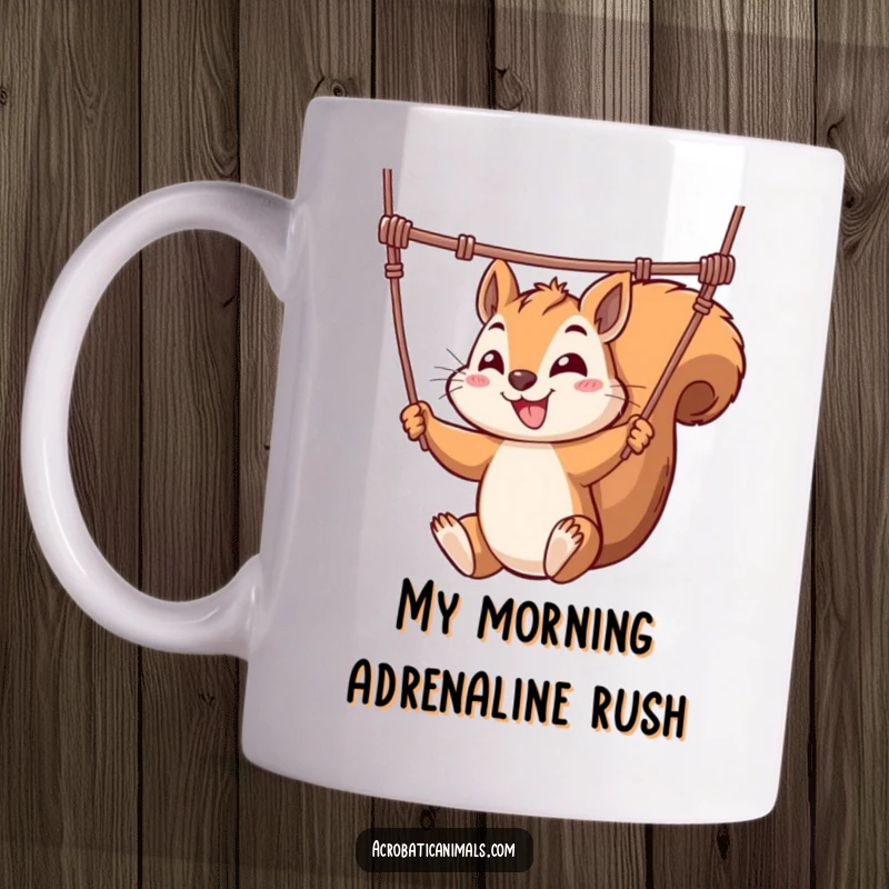 Funny mug featuring a mischievous squirrel artistically swinging from a trapeze, showcasing acrobatic skill and playful energy for a good laugh.