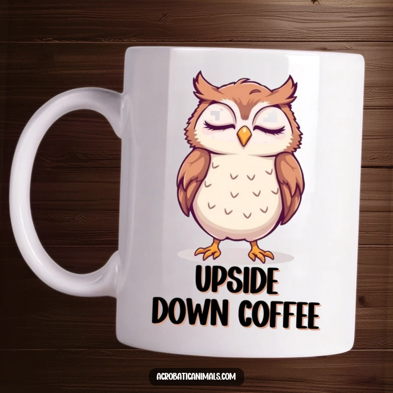 Funny image of a sleepy owl attempting a wobbly handstand with a peaceful smile, printed on a mug.