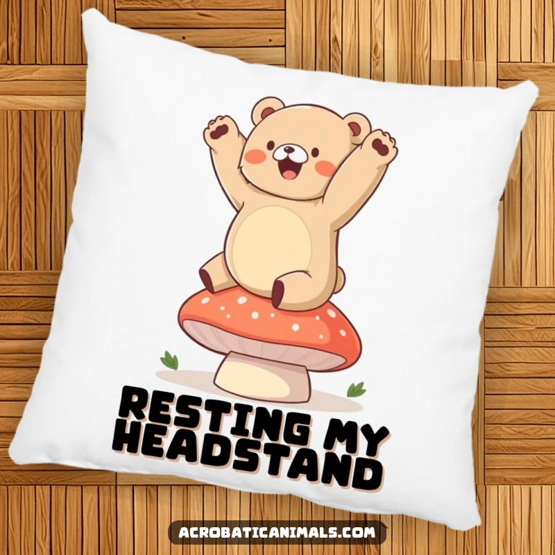 Funny bear pillow showing a chubby cub gleefully doing a handstand on a plump mushroom, adding comfort and humor.