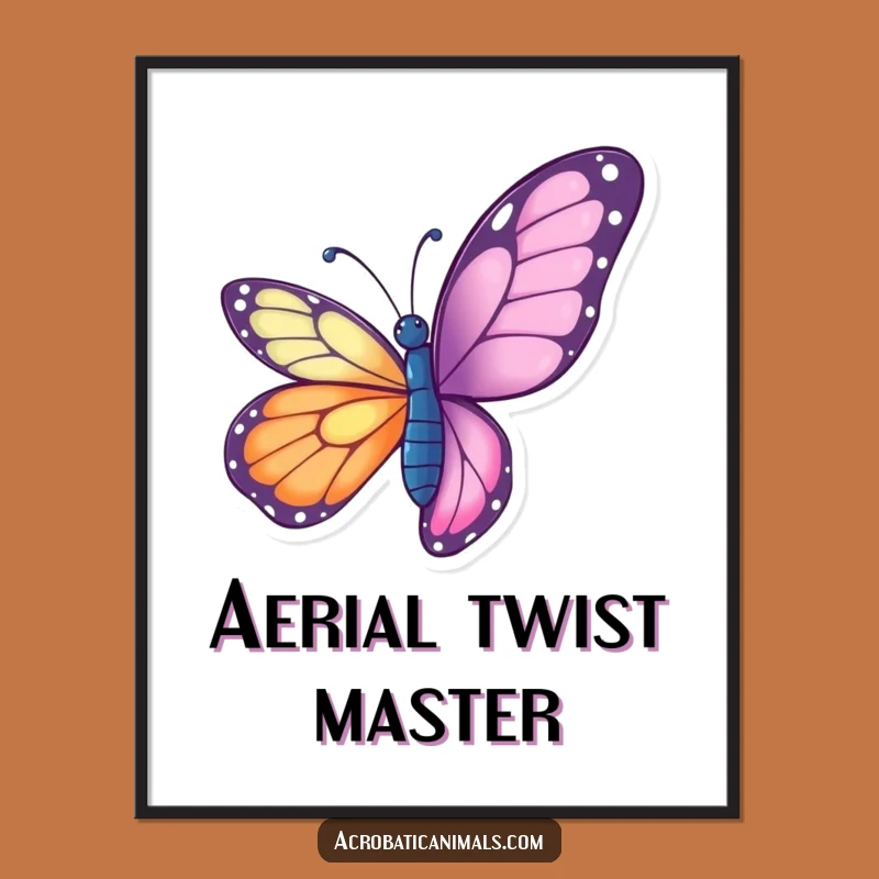 Funny Butterfly Twist Poster - Delicate Art, Hilarious Decor Gift!