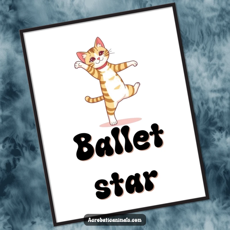 Funny poster showcasing a striped cat executing a perfect pirouette, capturing a moment of refined feline artistry.