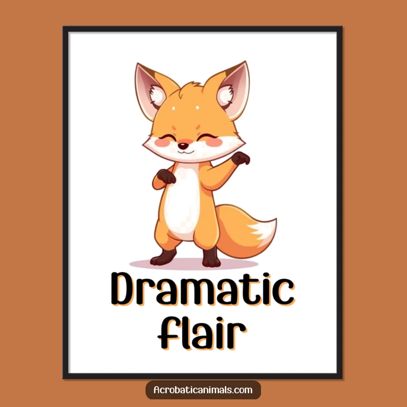 Funny Fox Dance Pose Poster: Dramatic Art for Your Home