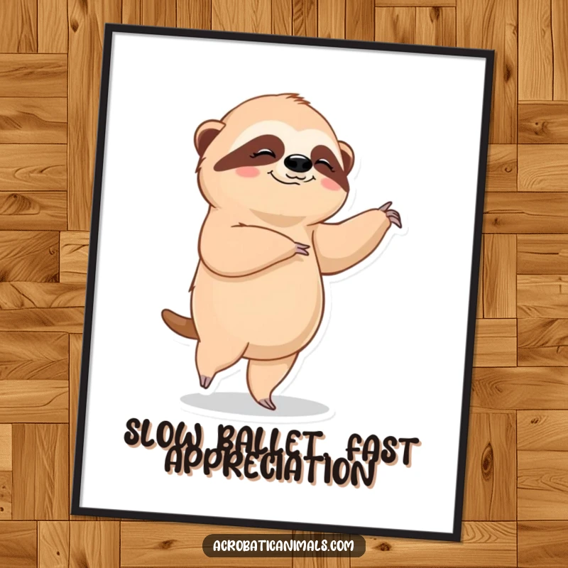 Funny Free Printable Wall Art depicting a contented sloth executing a graceful ballet pose with a serene and happy expression.