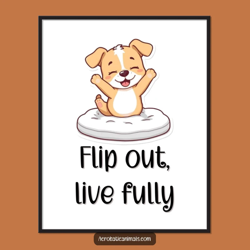 Funny Free Printable Wall Art: Puppy's Energetic Flip Downloadable Art