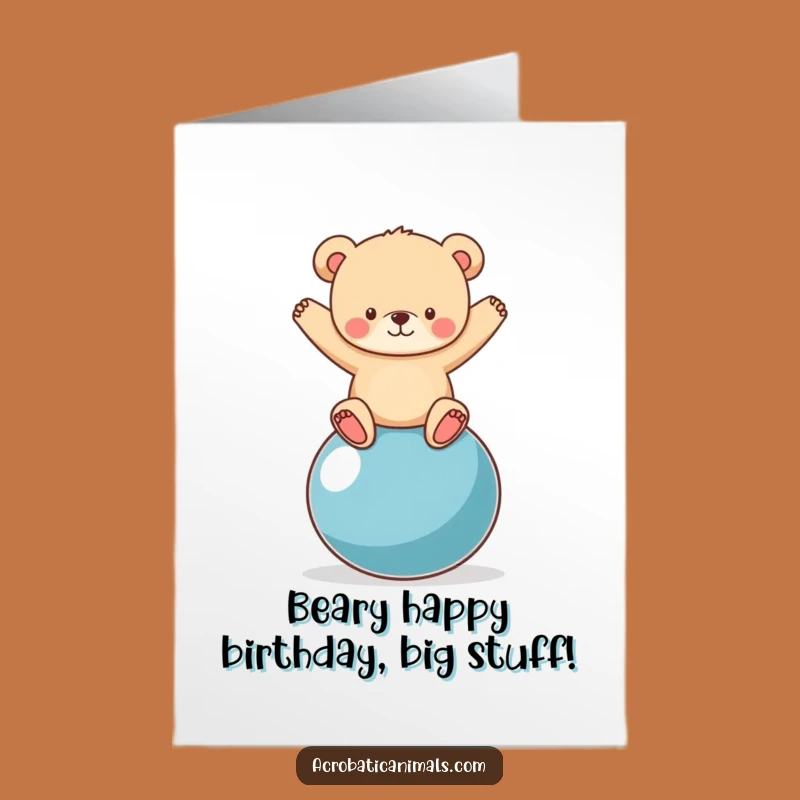 Funny Free Printable Bear Birthday Card: Cute Cub Yoga Ball Downloadable Gift