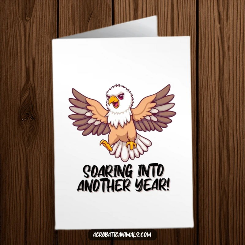 Funny Free Printable Birthday Card: A proud eagle soars majestically in a perfect loop, wings outstretched, celebrating your phenomenal birthday.
