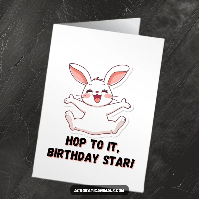 Funny Free Printable Birthday Card: A joyous rabbit performs a split jump, ears flopping wildly, celebrating your special day with boundless energy.