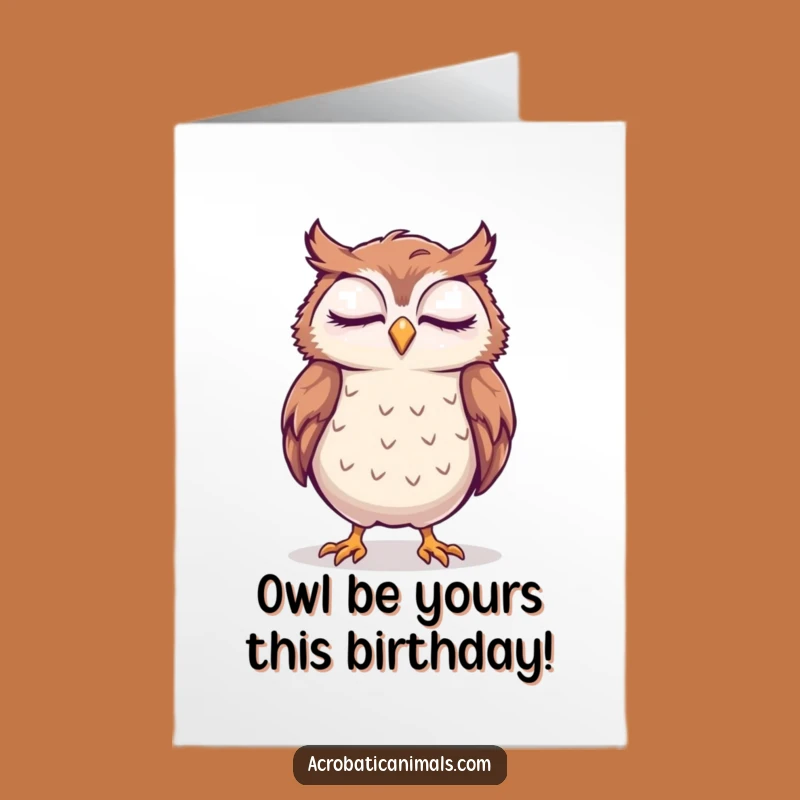 Free Printable Owl Birthday Card: Sleepy Handstand Downloadable Funny Gift