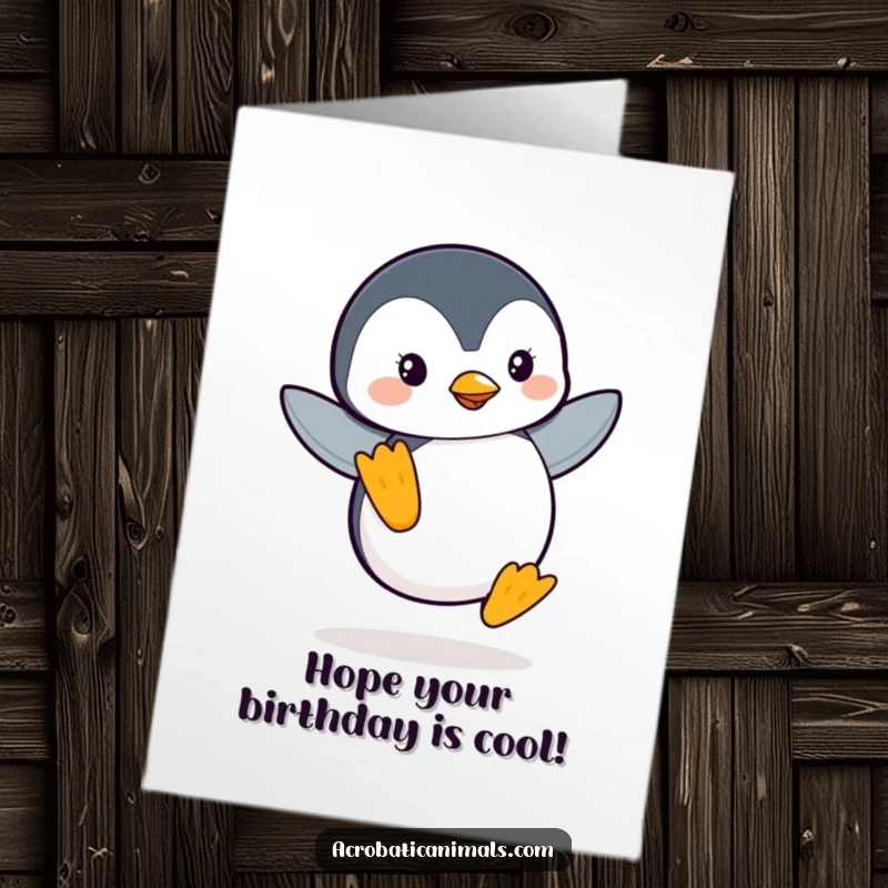 Funny Free Printable Penguin Birthday Card: A charming penguin precariously balances on one flipper, ready to party.