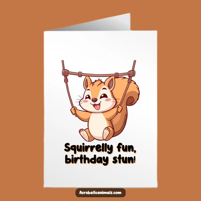 Funny Free Printable Birthday Card: Mischievous Squirrel Acrobat, Perfect Downloadable Gift Idea
