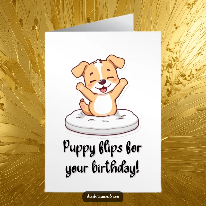 Funny Free Printable Birthday Card: A playful puppy dramatically flips over a foam mat, full of energetic birthday joy.