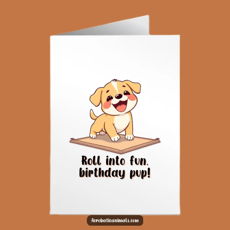 Free Printable Funny Birthday Card: Energetic Puppy Mat Fun Greeting