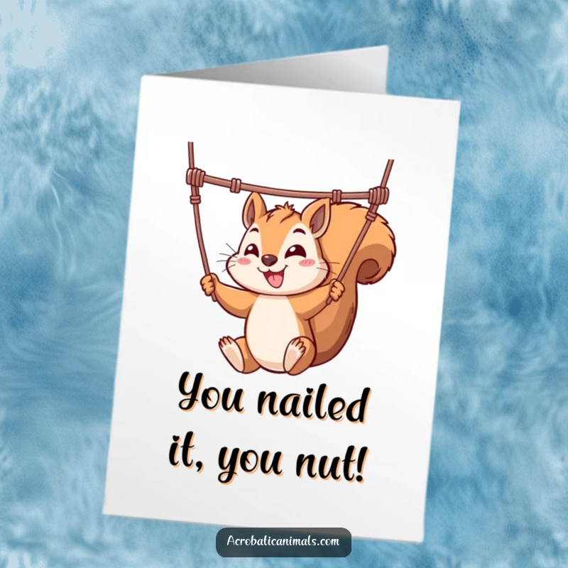 Funny Free Printable Congratulations Card: A mischievous squirrel performing an acrobatic feat on a trapeze, celebrating success.