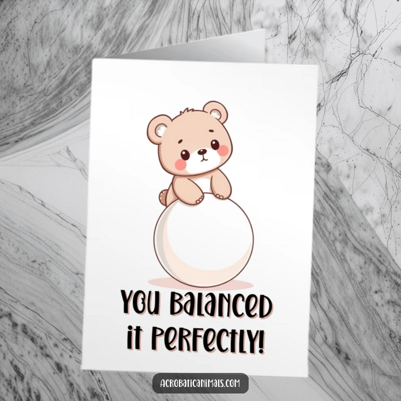 Funny Free Printable Congratulations Card: A little bear cub balances with glee on a bouncy ball, celebrating your win.