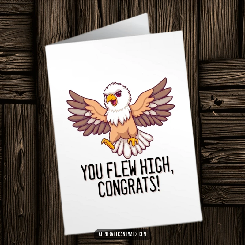 Funny Free Printable Congratulations Card: A majestic eagle performs a graceful loop in the sky, wings fully extended, celebrating your incredible success.