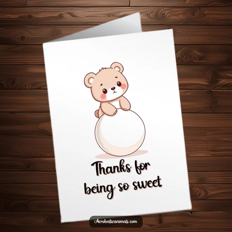 Funny Free Printable Thank You Card: A little bear cub happily balances on a bouncy ball, sending thanks.
