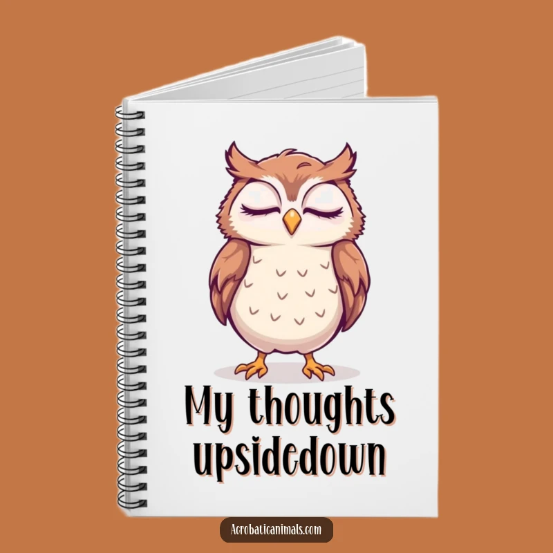 Funny Sleepy Owl Handstand Notebook: Jot Down Your Dreamy Ideas