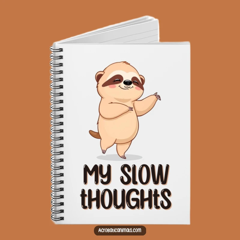 Funny Sloth Ballet Notebook - Slow Grace Journal, Hilarious Dancer Diary Gift