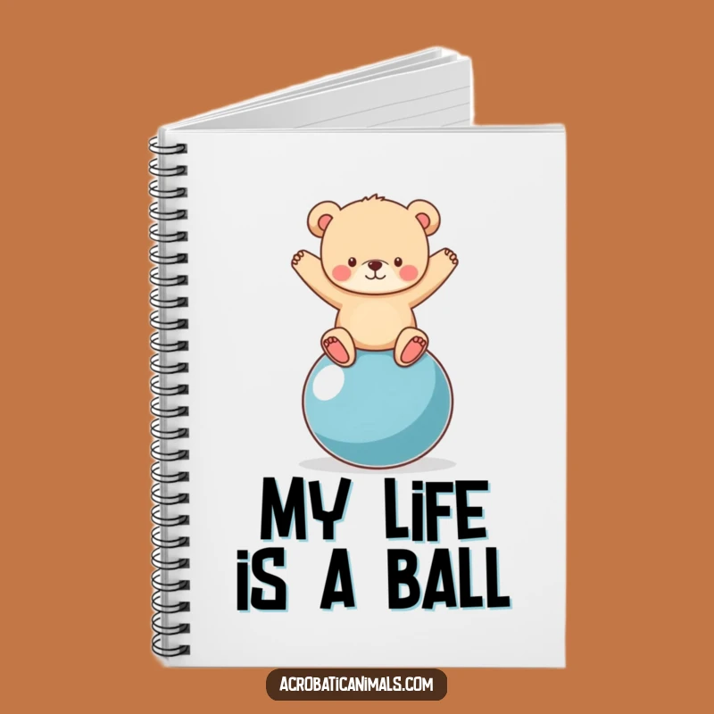 Funny Bear Cub Yoga Ball Notebook: Jot Down Hilarious Ideas