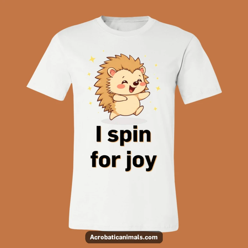 Funny Hedgehog Cartwheel T-Shirt - Sparkle Joyful Hedgehog, Hilarious Animal Tee Gift